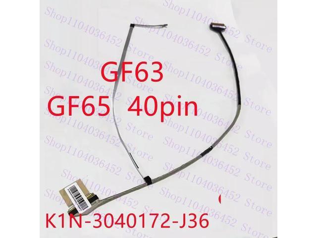 LCD Flex Cable For GF65 GF63 MS16RW/W1 MS-16R4 Screen Ribbon Cable K1N-3040172-J36