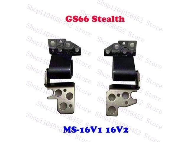 GS66 LCD Hinge For GS66 10SD/SE 10SF MS-16V1 GS66 10UE 10UX 11UX 11UG MS16V2