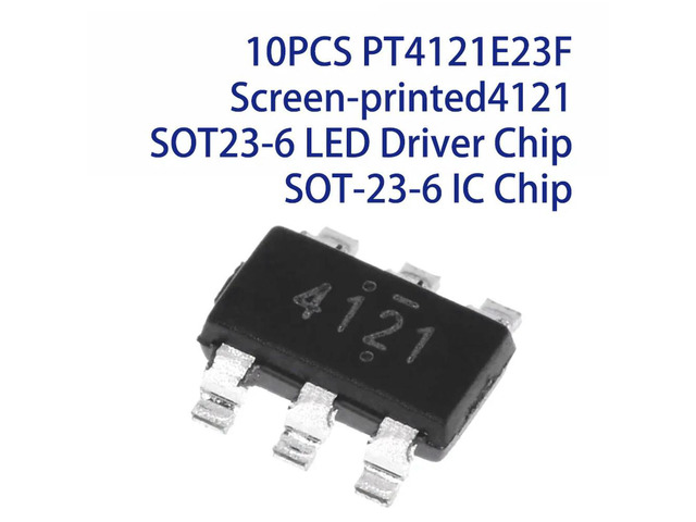 10PCS PT4121E23F Screen-printed4121 SOT23-6 LED Driver Chip SOT-23-6 IC Chip