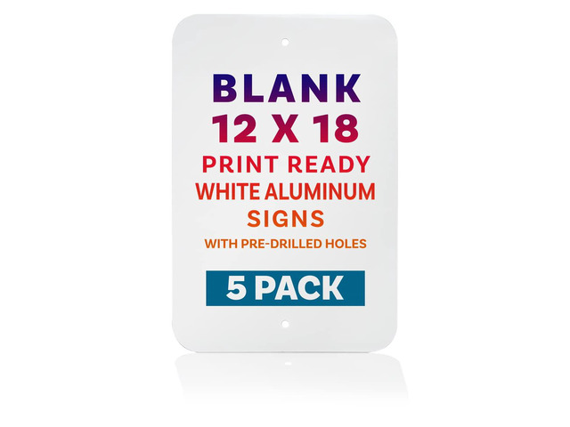 12 x 18 Metal Sign Blank, Print Ready White.040 Aluminum with Rounded Corners and Baked Enamel on Both Sides (5)