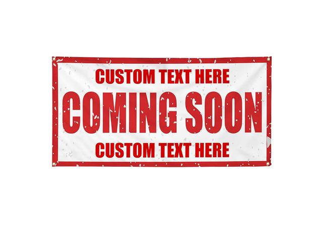 Custom Vinyl Banner Multiple Sizes Coming Soon Business Coming Soon Outdoor Weatherproof Industrial Yard Signs 10 Grommets Personalized Text Here...