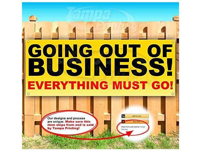 Going Out of Business Banner 13 oz Non-Fabric Heavy-Duty Vinyl Single-Sided with Metal Grommets