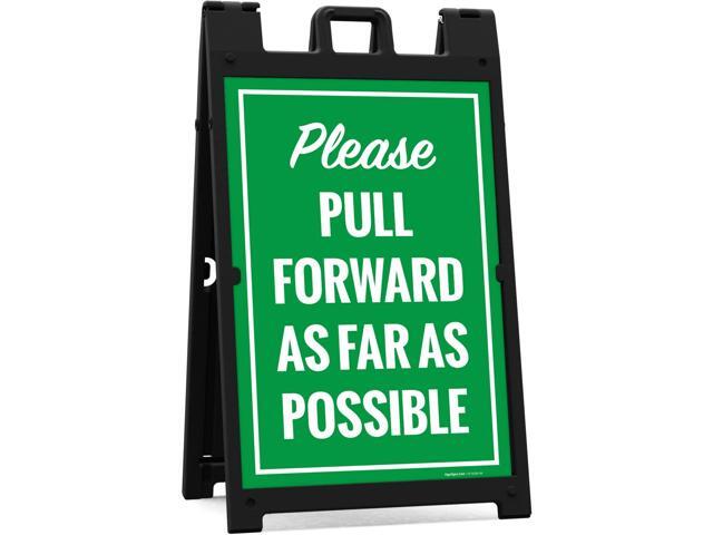 Please Pull Forward As Far As Possible Sidewalk Sign Kit, 24x36 Inches, With A Frame Stand, Made in USA by