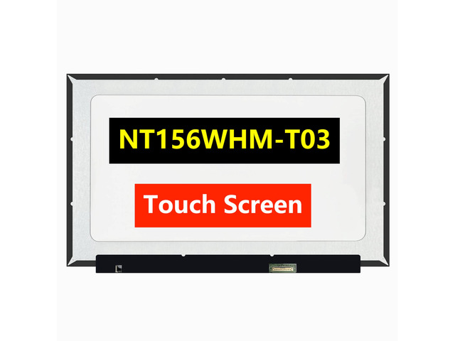 NT156WHM-T03 V8.0 V8.1 LCD LED OnCell Touch Screen Replacement for Laptop 40Pins HD 1366x768 Display(Only for NT156WHM T03 not for Others) with Tape