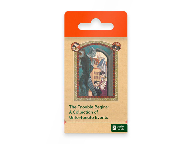 The Trouble Begins: A Collection of Unfortunate Events by Lemony Snicket 3 Kids Audio Cards for Use with Player & Mini All-in-1 Audio Device,...