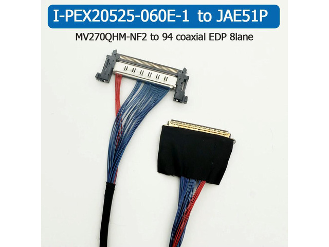 I-PEX20525-060E-1 to JAE51P coaxial cable MV270QHM-NF2 EDP cable 8lane