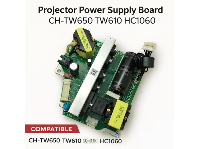 Projector Power supply board CH-TW650 TW610 HC1060 CH-TW5700 TW5700T TW5700TX TW5800 CH-TW5800T TW650 TW610 TW740 TW750
