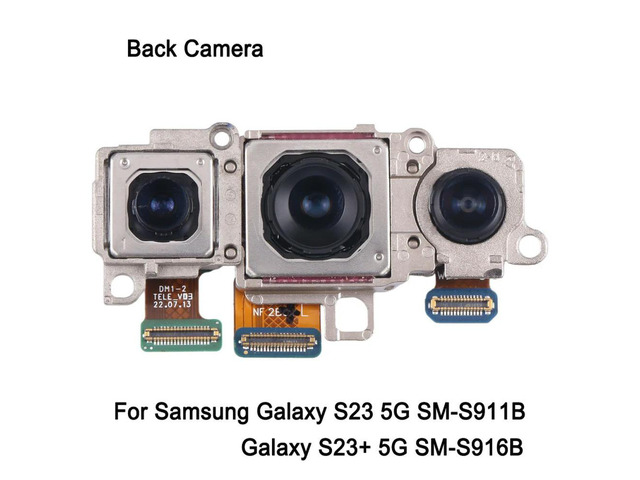 Replacing Back Cameras For Galaxy S23 5G SM-S911B / S23 Plus SM-S916B Telephoto + Wide + Main Rear Camera Replacement