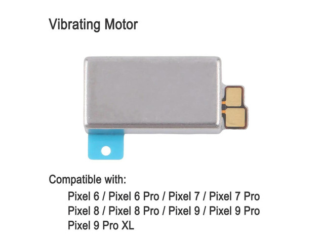 Vibrating Motor Replacement For Google Pixel 6 / 6 Pro / Pixel 7 / 7 Pro / Pixel 8 / 8 Pro / Pixel 9 / 9 Pro / 9 Pro XL