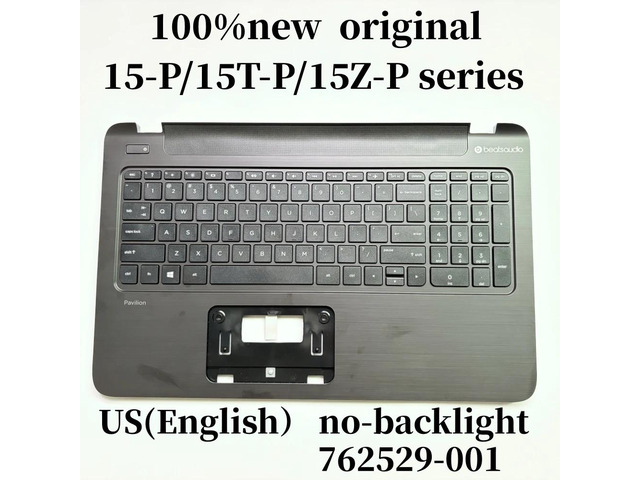 100%US English For pavilion 15-P 15Z-P 15T-P series Laptop Keyboard Palmrest Upper Cover 762529-001