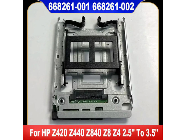 668261-001 668261-002 For Z420 Z440 Z840 Z8 Z4 Hard Drive SAS SATA SSD Drive Caddie 2.5' To 3.5' Adapter Bracket Fast Ship