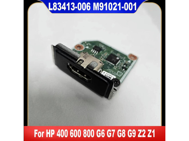 L83413-006 For 400 600 800 G6 G7 G8 G9 Z2 Z1 HDMI Board 100% Tested