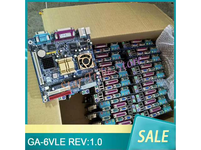 1Pcs GA-6VLE REV:1.0 Computer Industrial Control Motherboard With Integrated DDR Memory CPU