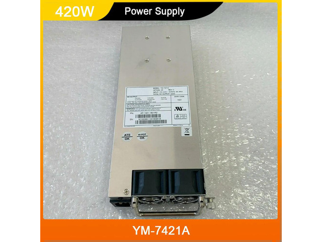 YM-7421A SSG550M SSG550 SSG520 420W Power Supply