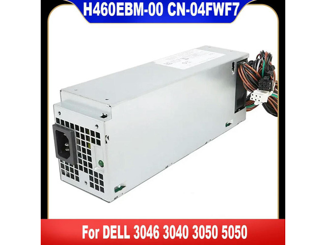 H460EBM-00 For 3050 3060 3040 3046 3050 3060 5050 5060 Power Supply 460W D460E001P D460E001P-DL01 CN-04FWF7 04FWF7 4FWF7