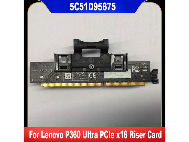 5C51D95675 For P360 Ultra PCIe X16 Riser Card PCIe Card 100% Tested Fast Ship