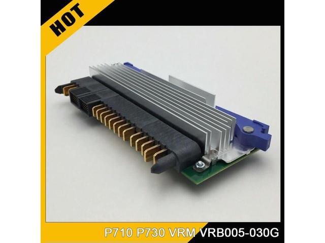 00FX411 53P1038 01AF542 01AF39 P710 P730 VRM VRB005-030G Voltage Regulator Module