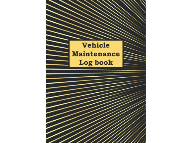 Car Maintenance Log Book: Repair Record & Reminder Mileage Log for Cars, Trucks, Motorcycles, Automobile LogBook