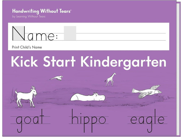 Kick Start Kindergarten Workbook, Pre-K/TK, Age 4+ Begin print handwriting with lessons designed for the child between Pre-K and Kindergarten;...