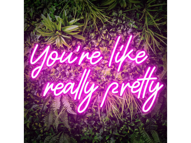 You're Like Really Pretty Neon Sign, Pink Neon Sign for Wall Decor You're Like Really Pretty Sign for Girls Bedroom, Party, Salon - Best Gifts...