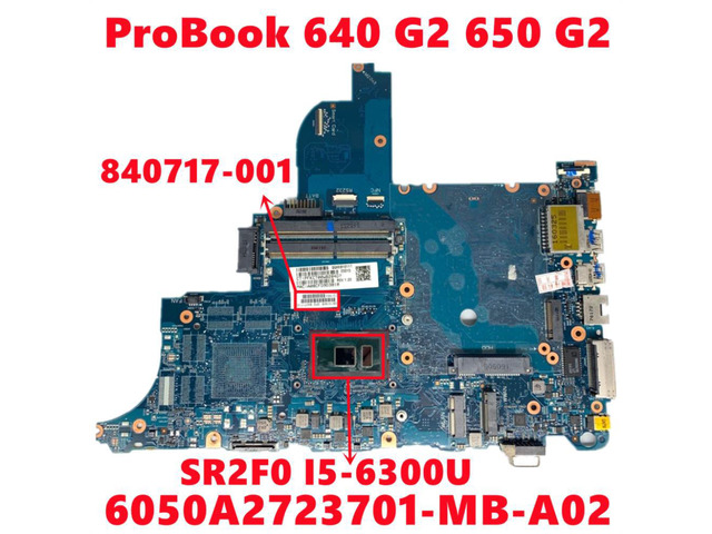 840717-001 840717-501 840717-601 For HP ProBook 640 G2 650 G2 Laptop Motherboard