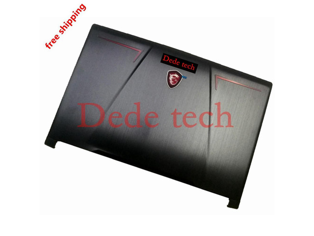 for MSI GE73 GE73VR 7RF-006CN Laptop LCD Cover Back Cover Top Case Rear Lid Housing Cabinet Black 3077C1A213HG017