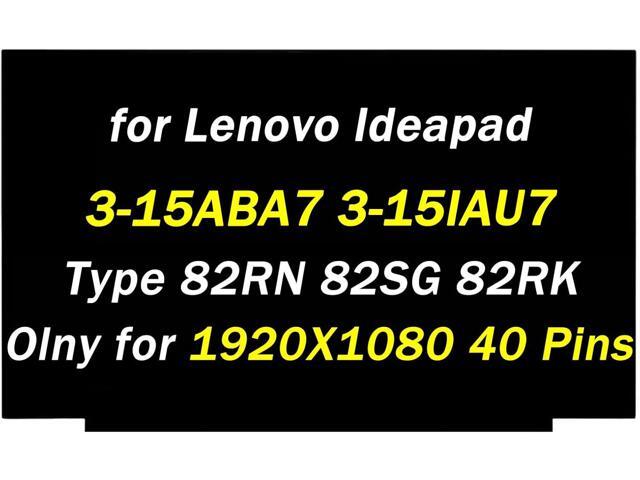 Replacement for Lenovo Ideapad 3-15ABA7 3-15IAU7 5-15IIL05 5-15ITL05 5-15ARE05 5-15ALC05 Type 82RN 82SG 82RK 1920x1080 40 Pin 60Hz 15.6' LCD Touch...