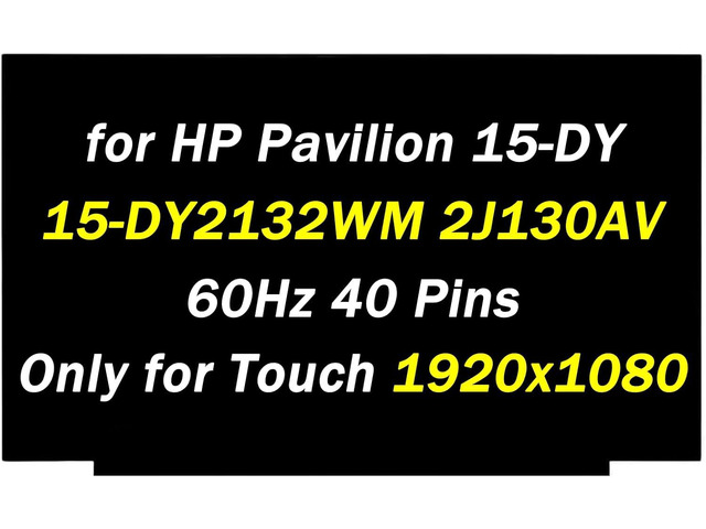 Replacement for HP Pavilion 15-DY2132WM 15-dy2132 15t-dy200 2J130AV 33K47UA 1920x1080 40 Pins 60Hz 15.6' LCD Touch Screen Display Panel (Only for...