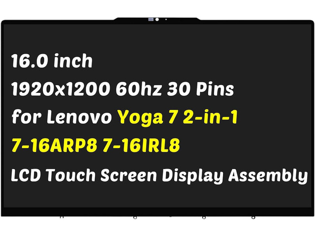 5D10S39975 Replacement for Lenovo Yoga 7 2-in-1 16IRL8 16ARP8 Type 83BS 82YM 30 Pins 16.0' LCD Display Touch Screen Assembly (for 1920x1200 Only)