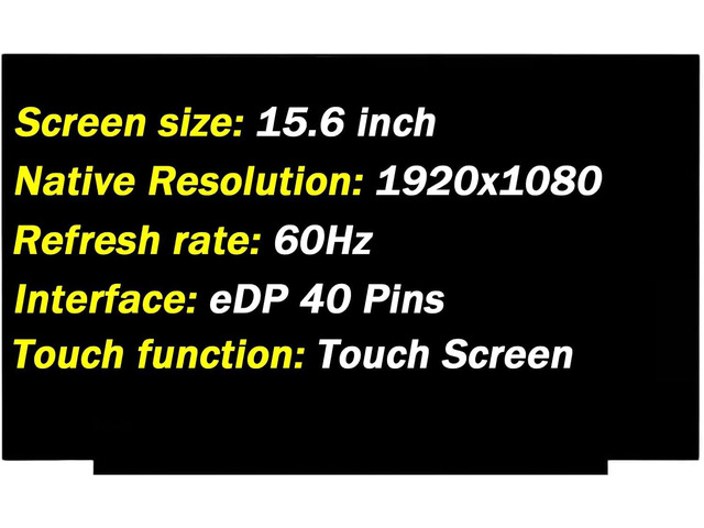 NV156FHM-T04 Replacement for BOE P/N NV156FHM-T04 15.6' 40 Pin 60Hz 1920x1080 LED LCD Touch Screen Display Panel Digitizer (Only for Touch Screen)