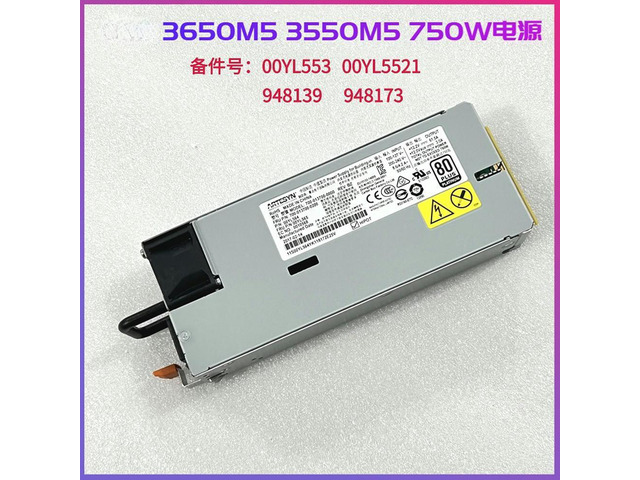 For 3650/3550M5 750W Server Power 00YL553 00YL5521 94Y8139 94Y817