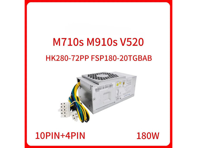 for M710s M910s V520 180W Switching Power Supply HK280-72PP FSP180-20TGBAB Server Power Supply 10pin 4pin