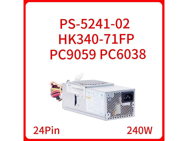 PS-5241-02 HK340-71FP PC9059 PC6038 240W 24-Pin TFX Power Supply Active Wide Switching Power Supply AC Power Adapter