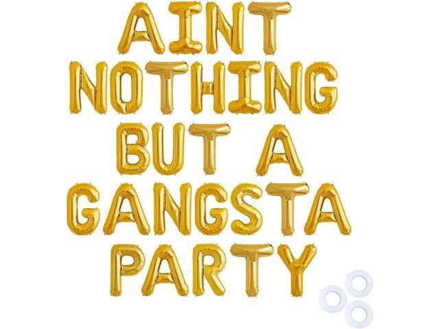 RTHPY Gold 'Aint Nothing But Gangsta Party' Balloon Banner, 90s Party Decor, Birthday Balloons