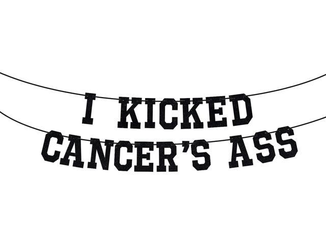 I Kicked Cancer's Ass Banner, Cancer Free Party, Cancer Survivor/Cancer Free Party Decoration Supplies, Funny Battle Cancer Gift