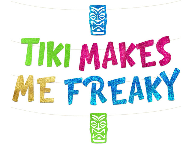 Pre-Strung Tiki Makes Me Freaky Luau Themed Glitter Banner - Birthday Decorations for Men and Women - Party Supplies and Gifts