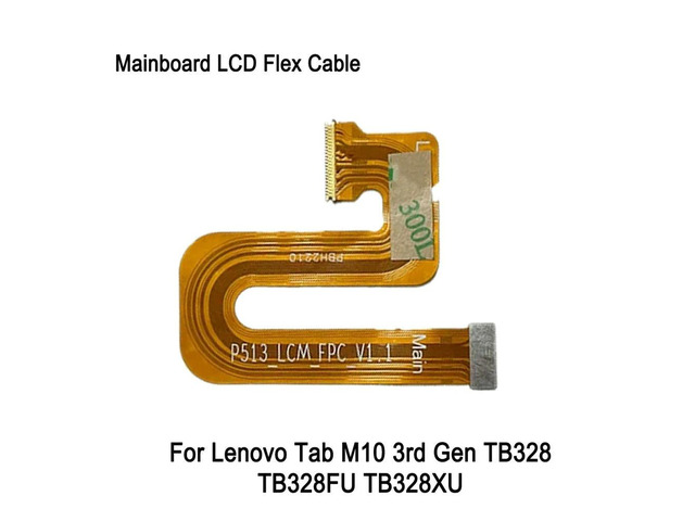 Mainboard LCD Flex Cable For Tab M10 3rd Gen TB328FU TB328XU TB328 Motherboard to LCD Screen Connection Cable Replacement