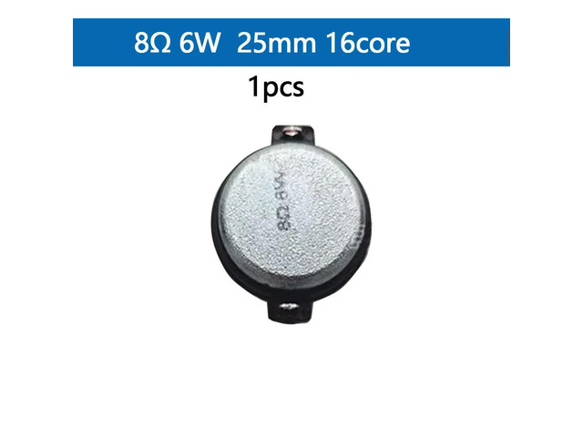 8Ohm 6W 25mm speaker 16 core for bluetooth tweeter speaker Transparent silk film on the top of the ball 1'