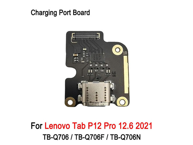 Charging Port Board For Tab P12 Pro 12.6 2021 TB-Q706 TB-Q706F TB-Q706N, Repair Replacement Part