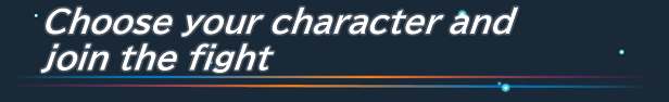 Choose your character-variant and join the fight
