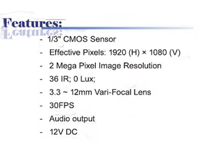 2 Mega Pixels 1080 P 3.3 ~ 12mm Vari-Focal Lens 36 IR Vandalproof & Weatherproof Mega Pixels Camera ( 12V DC ) 2 Mega Pixels 1080 P 3.3 ~ 12mm Vari-Focal Lens 36 IR Vandalproof & Weatherproof Mega Pixels Camera ( 12V DC )
