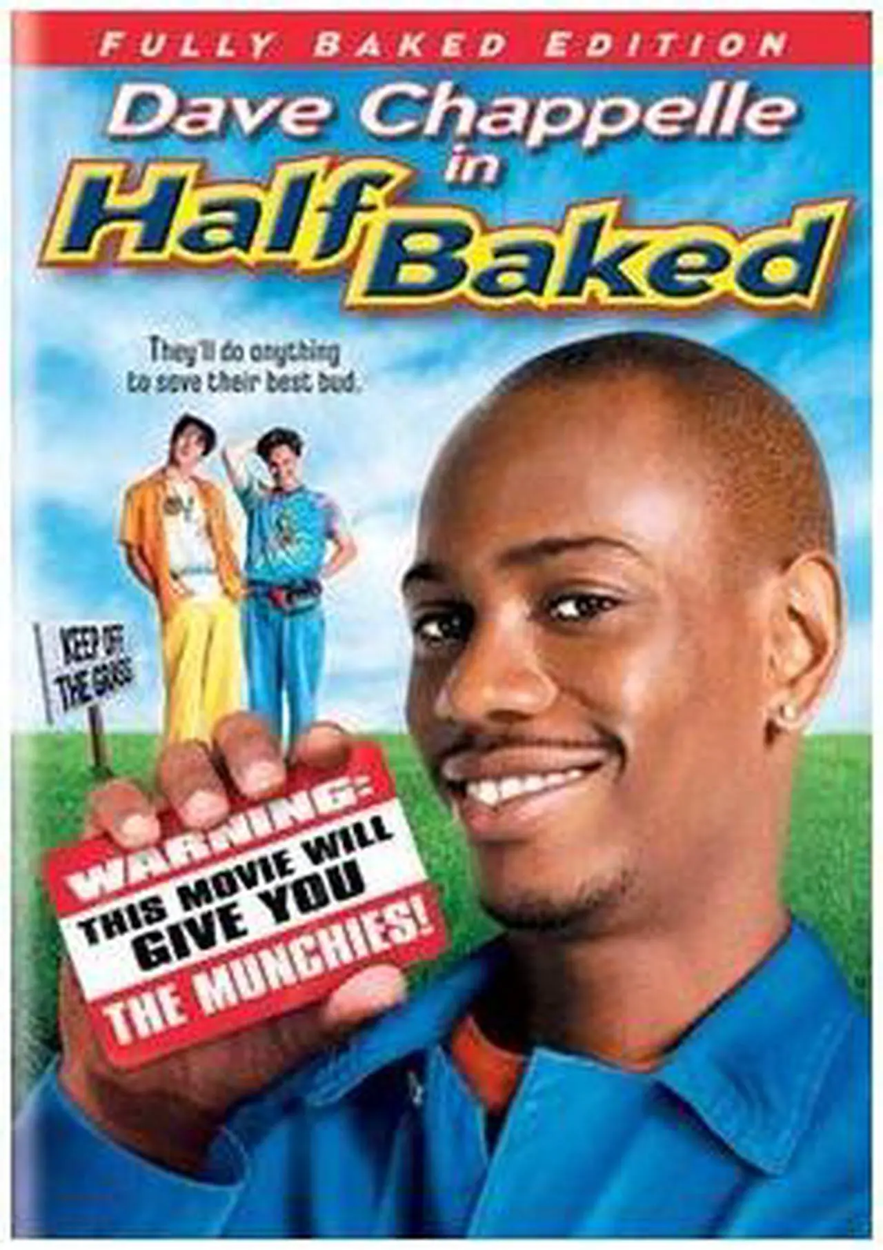 Main image of Half Baked Dave Chappelle, Guillermo Diaz, Jim Breuer, Harland Williams, Rachel True, Clarence Williams III, Laura Silverman, Tommy Chong, Jon Stewart, Snoop Doggy Dogg
