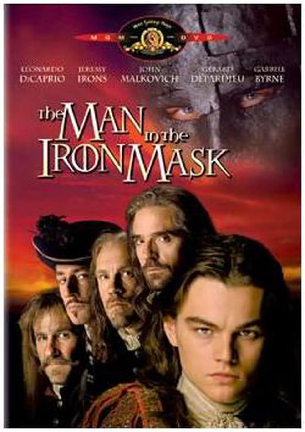Main image of The Man In The Iron Mask Leonardo DiCaprio, John Malkovich, Jeremy Irons, Gerard Depardieu, Gabriel Byrne, Anne Parillaud, Judith Godreche, Edward Atterton, Peter Sarsgaard