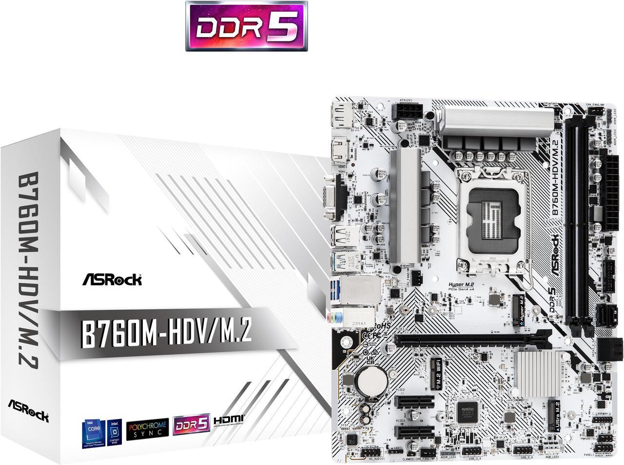 ASRock B760M-HDV/M.2 LGA1700 Micro ATX (280) Intel B760 SATA 6Gb/s DDR5 1 PCIe 4.0 x16 Motherboards - Intel