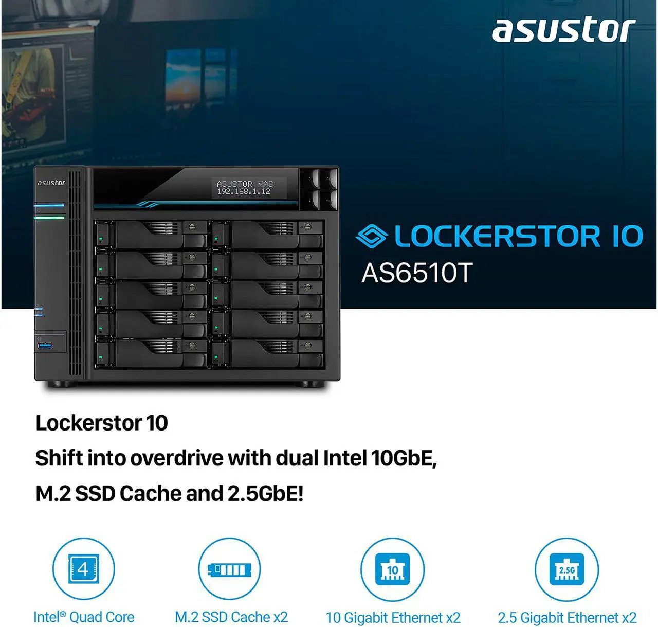 Alt view image 3 of 7 - Asustor 10 Bay NAS Lockerstor 10 | AS6510T | Quad-Core CPU, Dual 10GbE+ 2.5GbE Ports, 8GB RAM DDR4, Two M.2 Slots (Diskless)