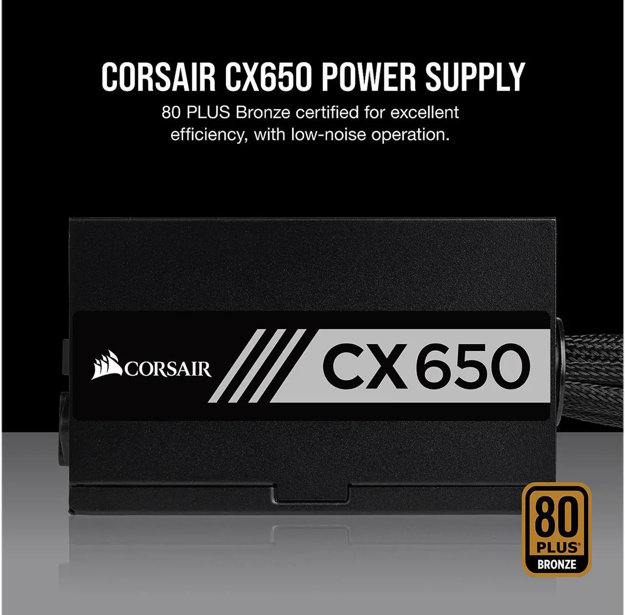 Alt view image 2 of 8 - CORSAIR CX Series CX650 650W ATX12V 80 PLUS BRONZE Certified Active PFC Power Supply, CP-9020122-NA