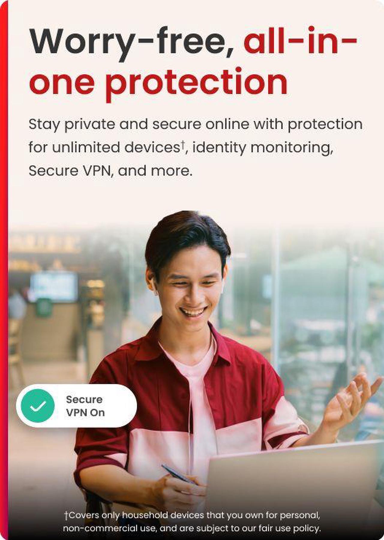 Alt view image 3 of 8 - McAfee+ Premium Individual Unlimited Devices 2025 | Cybersecurity Software Includes Antivirus, Scam Protection, Secure VPN, Identity Monitoring |1-Year Subscription with Auto-Renewal |Digital Download