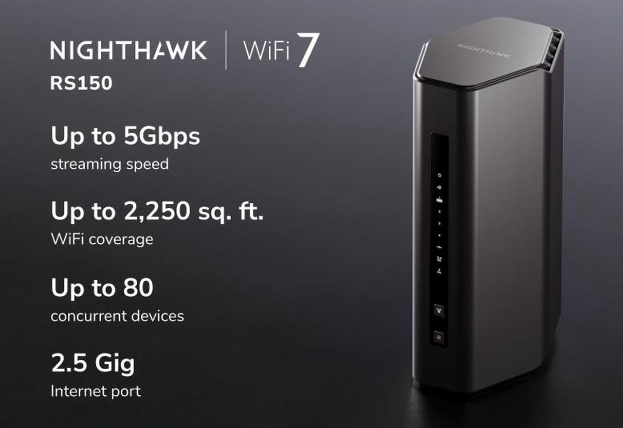 Alt view image 2 of 4 - Netgear Nighthawk Dual-Band WiFi 7 Router - 5Gbps - BE5000 Wireless Speed (up to 5.0 Gbps) - 2.5 Gig Internet Port RS150-100NAS