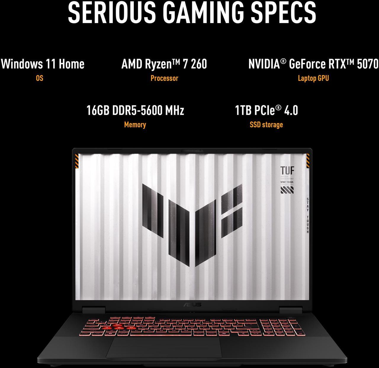 Alt view image 5 of 11 - ASUS TUF Gaming - 18" GeForce RTX 5070 Laptop GPU - AMD Ryzen 7 260  - 16GB (8GBx2) Memory - 1 TB PCIe SSD - Windows 11 Home - Gaming Laptop - 240 Hz IPS (FA808UP-NS74 )