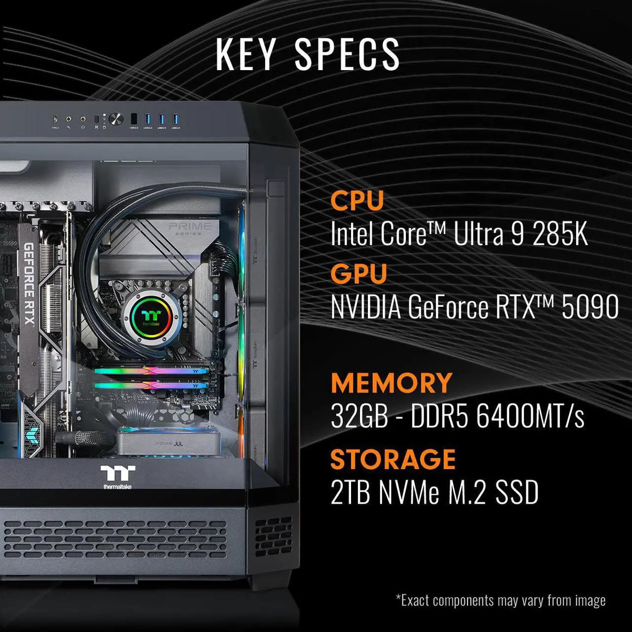 Alt view image 2 of 7 - Thermaltake LCGS Reactor u2890 Gaming Desktop (Intel Core Ultra 9 285K, ToughRam 32GB DDR5 6400MT/s RGB Memory, NVIDIA GeForce RTX 5090, 2TB NVMe M.2, Wifi, Windows 11) T6BK-Z890-590-LCS